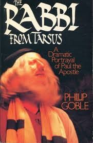 The Rabbi From Tarsus — book cover, portraying Phil Goble as Sha'ul of Tarsus